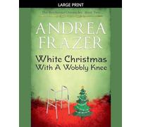 White Christmas with a Wobbly Knee
