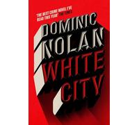 White City – « Le meilleur roman policier que j'ai lu cette année » THE TIMES – Headline