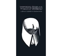 White Collar: A Novel in Linocuts