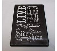 White Collar Sideshow - Live In An Empty House DVD