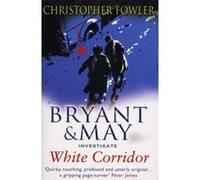 White Corridor Fowlerr, Christopher (Auteur)