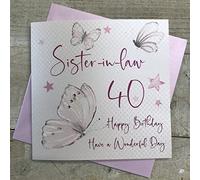 WHITE COTTON CARDS WB 123-40 Papillons, Sister-in-Law» («Joyeux Anniversaire 40 Carte d'anniversaire Faite Main Inscription 40th Birthday Blanc