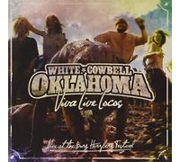 White Cowbell Oklahoma – Viva Live Locos (Live) – Herzberg