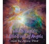 White Eagle'S Little Book Of Angels Cd (Audio Cd) White Eagle, (Auteur)