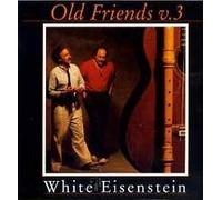 White Eisenstein - Old Friends 3
