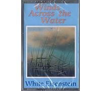 White Eisenstein - Winds Across The Water