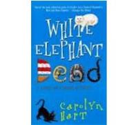 White Elephant Dead Carolyn G. Hart (Auteur)