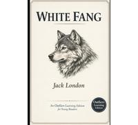 White Fang: An Outliers Learning Edition for Young Readers