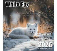 White Fox 2026 Calendar: Arctic foxes and other pale-coated canids in seasonal views