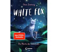 White Fox (Band 4) - Die Pforte des Schicksals: Begleite Polarfuchs Dilah auf seiner spannenden Mission - Actionreiche Dein SPIEGEL-Bestsellerreihe ab 9 Jahren