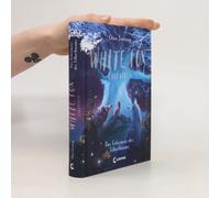 White Fox Chroniken (Band 1) - Das Geheimnis Des Silberbaums