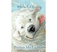 White Fur Flying by Patricia MacLachlan Patricia MacLachlan (Auteur)