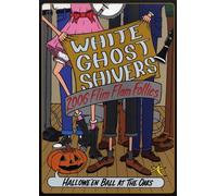 White Ghost Shivers, 2006 Flim Flam Follies, Halloween Ball At The Oaks