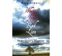 White Hart, Red Lion: The England of Shakespeare's Histories - [Version Originale] Nick Asbury (Auteur)
