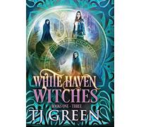 White Haven Witches: Books 1-3