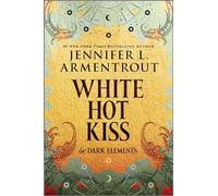 White Hot Kiss: The Dark Elements