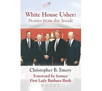 WHITE HOUSE USHER: Stories from the Inside