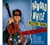 White, Howard - Western Swing & Steel Instrumentals