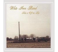 White Iron Band - Take It Off The Top