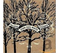 White, John Paul - Long Goodbye