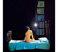 White, Josh - Empty Bed Blues [Import]