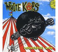 White Kaps - Cannonball Man