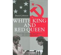 White King and Red Queen: How the Cold War Was Fought on the Chessboard