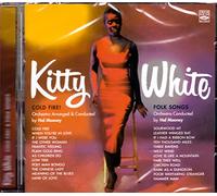 White,Kitty - Cold Fire!/Folk Songs