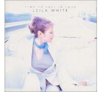 White, Leila - Time to Fall in Love [Import]