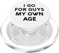 White Lie I Go for Guys My Own Age Party Funny Sarcastic Fun PopSockets PopGrip pour MagSafe