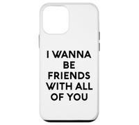 White Lie I Want Be Friends with You All of You Party Funny Fun Coque pour iPhone 12 Mini