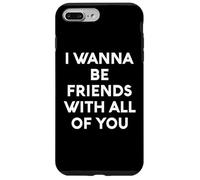 White Lie I Want Be Friends with You All of You Party Funny Fun Coque pour iPhone 7 Plus/8 Plus