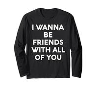 White Lie I Want Be Friends with You All of You Party Funny Fun Manche Longue