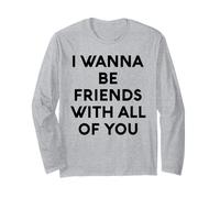 White Lie I Want Be Friends with You All of You Party Funny Fun Manche Longue