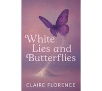 White Lies and Butterflies
