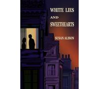 White Lies and Sweethearts