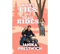 White Lies and Trail Rides