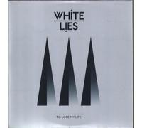 White Lies - To Lose My Life
