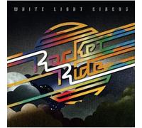 White Light Circus - Rocket Ride