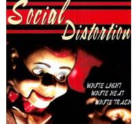 White Light White Heat White Trash [LP] by Social Distortion [VINYL] NEUF