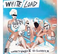 White Load - Wayne'S World III B/W Godfather IV [Vinyl LP]