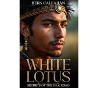 White Lotus: Secrets of the Silk Road