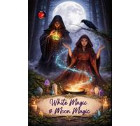 White Magic & Moon Magic