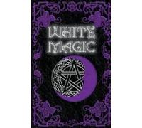 White Magic Spell Book
