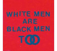 White are Black Men Too