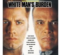 White Man's Burden by Various (1995-11-21)