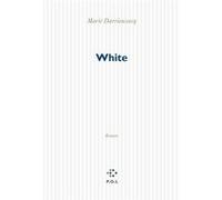 White Marie Darrieussecq (Auteur)