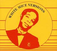 White Mice - Versions [Import]