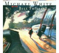 MICHAEL/FRISELL,BILL WHITE - MOTION PICTURES CD NEUF