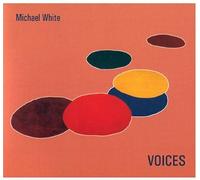 White, Michael - Voices